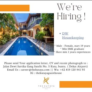Lowongan Kerja Sebagai DW Housekeeping untuk The Kutaya Penempatan di Badung