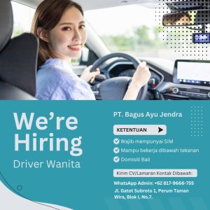 Lowongan Kerja Sebagai Driver Wanita untuk PT. Bagus Ayu Jendra Penempatan di Denpasar