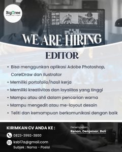 Lowongan Kerja Sebagai Editor untuk BigTree Production Penempatan di Renon, Denpasar