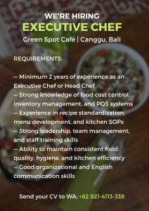 Lowongan Kerja Sebagai Executive Chef untuk Green Spot Cafe Penempatan di Canggu, Badung