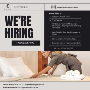 Lowongan Kerja Sebagai Housekeeping, Barista dan Waiter&Waiterss untuk KAPENI Guest House Penempatan di Ungasan, Badung
