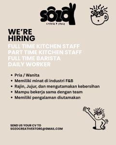 Lowongan Kerja Sebagai Kitchen Staff (Fulltime/Parttime), Barista dan Daily Worker untuk SOZO Coffee & Space Penempatan di Badung