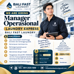 Lowongan Kerja Sebagai Manager Operasional, Admin, Driver dan Produksi Staff untuk Bali Fast Laundry Penempatan di Bali