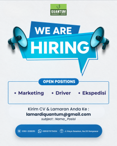 Lowongan Kerja Sebagai Marketing, Driver dan Ekspedisi untuk Klink Quantum Penempatan di Sesetan, Denpasar