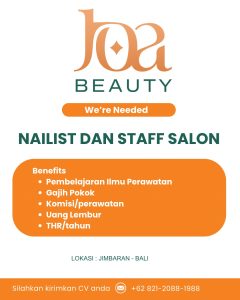 Lowongan Kerja Sebagai Nailist, Staff Salon untuk Joa Beauty Penempatan di Jimbaran, Badung