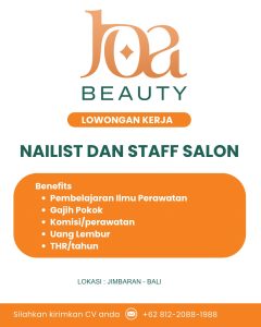 Lowongan Kerja Sebagai Nailist dan Staff Salon untuk JOA Beauty Penempatan di Jimbaran, Badung