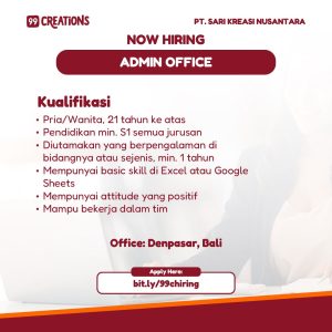 Lowongan Kerja Sebagai Office Admin dan Admin Warehouse untuk 99 Creations Penempatan di Denpasar