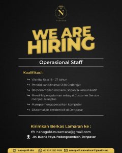 Lowongan Kerja Sebagai Operasional Staff untuk Toko Emas Nano Gold Penempatan di Denpasar