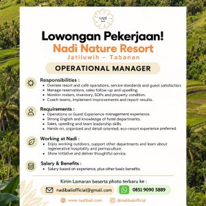 Lowongan Kerja Sebagai Operational Manager, Housekeeping SPV, Front Of House untuk Nadi Nature Resort Penempatan di Tabanan