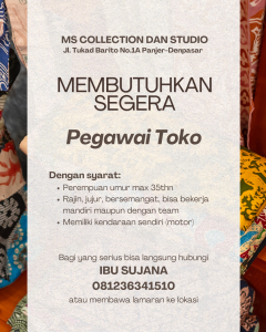 Lowongan Kerja Sebagai Pegawai Toko untuk MS Collection dan Studio Penempatan di Denpasar 