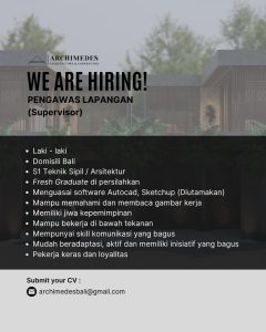 Lowongan Kerja Sebagai Pengawas Lapangan (Supervisor) untuk ARCHIMEDES Penempatan di Badung