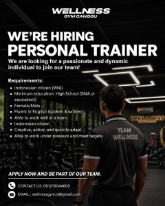Lowongan Kerja Sebagai Personal Trainer dan Kitchen Staff untuk Wellness Gym Penempatan di Canggu, Badung
