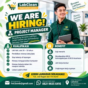 Lowongan Kerja Sebagai Project Manager dan Customer Service untuk LabClean Penempatan di Denpasar