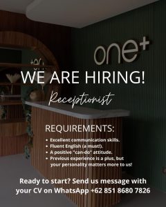 Lowongan Kerja Sebagai Receptionist untuk One+ Penempatan di Bali