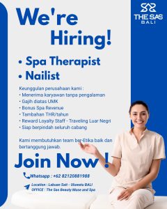 Lowongan Kerja Sebagai SPA Therapist dan Nailist untuk THE SAS Bali Penempatan di Uluwatu, Badung