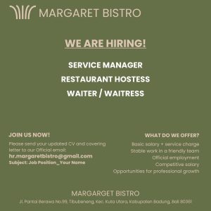 Lowongan Kerja Sebagai Service Manager, Restaurant Hostess, Waiter/Waitress untuk Margaret Bistro Restaurant Penempatan di Berawa, Badung
