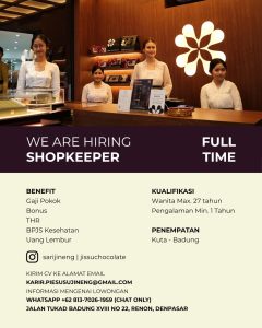 Lowongan Kerja Sebagai Shopkeeper (Full time dan Daily Worker) untuk Jissu Chocolate Penempatan di Kuta, Badung