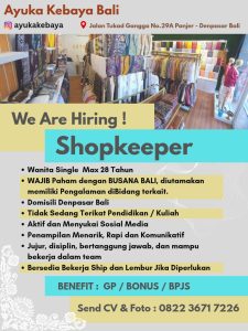 Lowongan Kerja Sebagai Shopkeeper untuk Ayuka Kebaya Penempatan di Denpasar