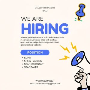 Lowongan Kerja Sebagai Sopir, Crew Packing, Staff Croissant dan Staff Baker untuk Celebriti Bakery Bali Penempatan di Badung