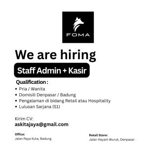 Lowongan Kerja Sebagai Staff Admin, Kasir untuk FOMA Penempatan di Denpasar