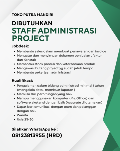 Lowongan Kerja Sebagai Staff Administrasi Project untuk Toko Putra Mandiri Penempatan di Denpasar