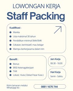 Lowongan Kerja Sebagai Staff Packing untuk Penempatan di Kuta, Badung