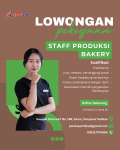 Lowongan Kerja Sebagai Staff Produksi dan Bakery untuk Pande Putri Penempatan di Sanur, Denpasar