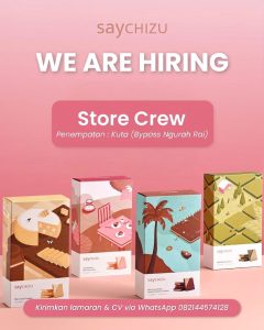 Lowongan Kerja Sebagai Store Crew untuk Saychizu Penempatan di Kuta, Badung