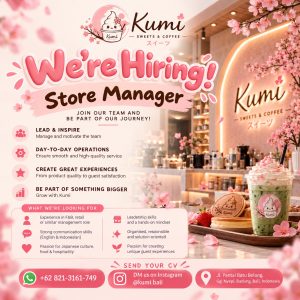 Lowongan Kerja Sebagai Store Manager untuk KUMI Sweet and Coffee Penempatan di Badung