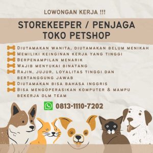 Lowongan Kerja Sebagai Storekeeper/Penjaga Toko Petshop untuk Petshop Penempatan di Bali