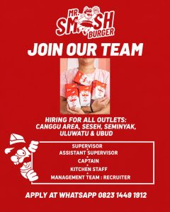 Lowongan Kerja Sebagai Supervisor, Asst. Supervisor, Captain, Kitchen Staff dan Management Team Recruiter untuk Mr. Smash Burger Penempatan di Bali