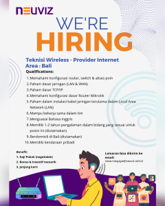 Lowongan Kerja Sebagai Teknisi Wireless untuk Neuviz Penempatan di Badung
