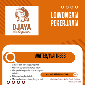 Lowongan Kerja Sebagai Waiter / Waitress untuk Djaya Delapan Penempatan di Denpasar