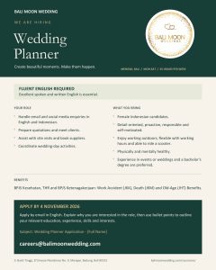 Lowongan Kerja Sebagai Wedding Planner dan Assistant Wedding Planner untuk Bali Moon Wedding Penempatan di Badung