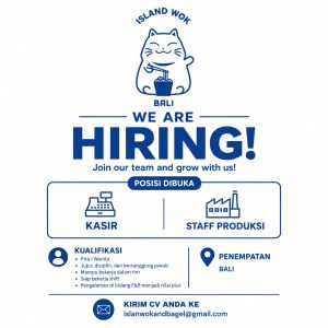 Lowongan Kerja Sebagai Kasir dan Staff Produksi untuk ISLAND WOK Penempatan di Badung